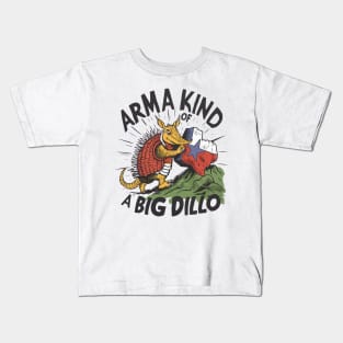 Arma Kind of a Big Dillo Armadillo Kids T-Shirt